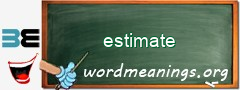 WordMeaning blackboard for estimate